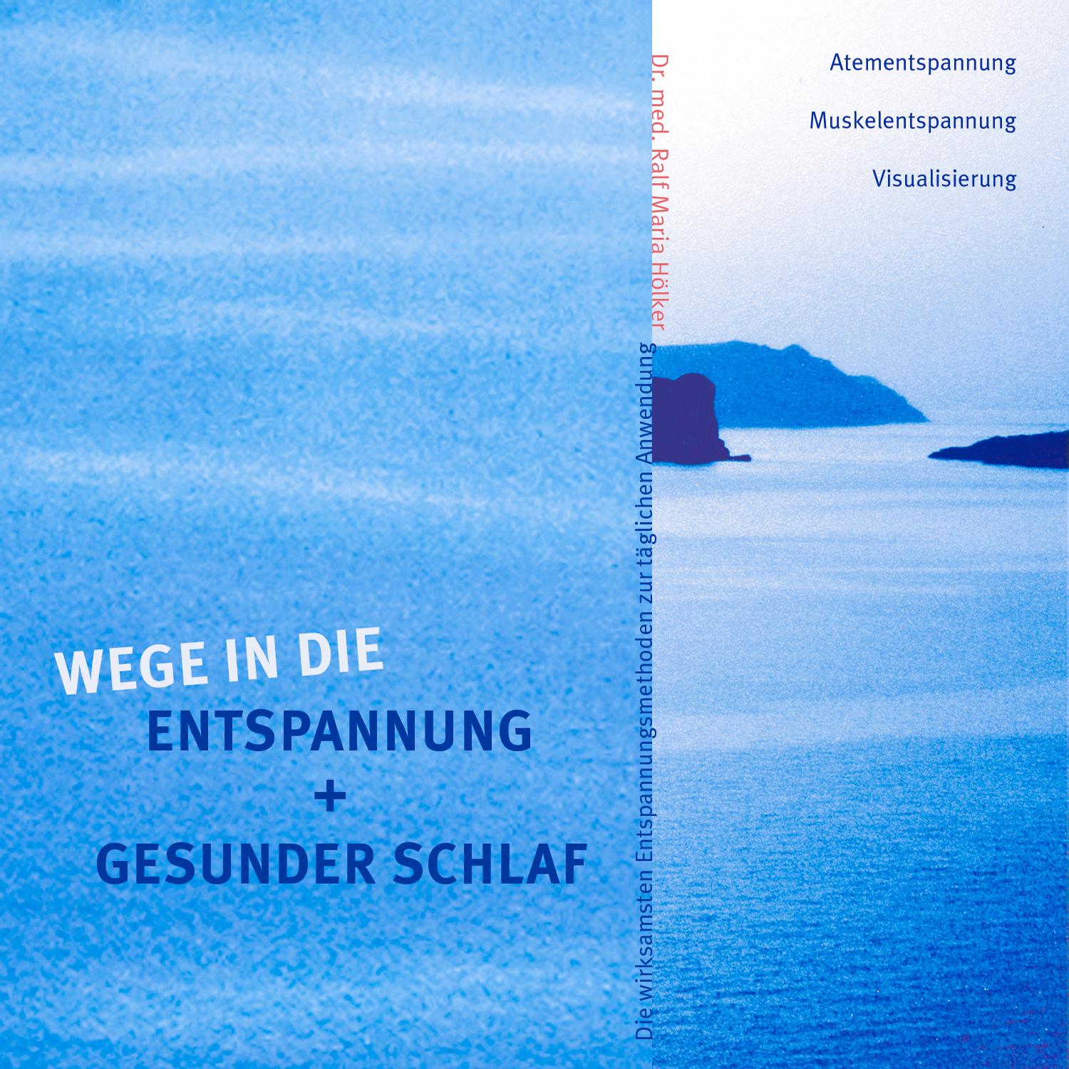 Vorderes Coverbild Wege in die Entspannung + Gesunder Schlaf. Audio-CD. Atementspannung, Muskelentspannung, Visualisierung