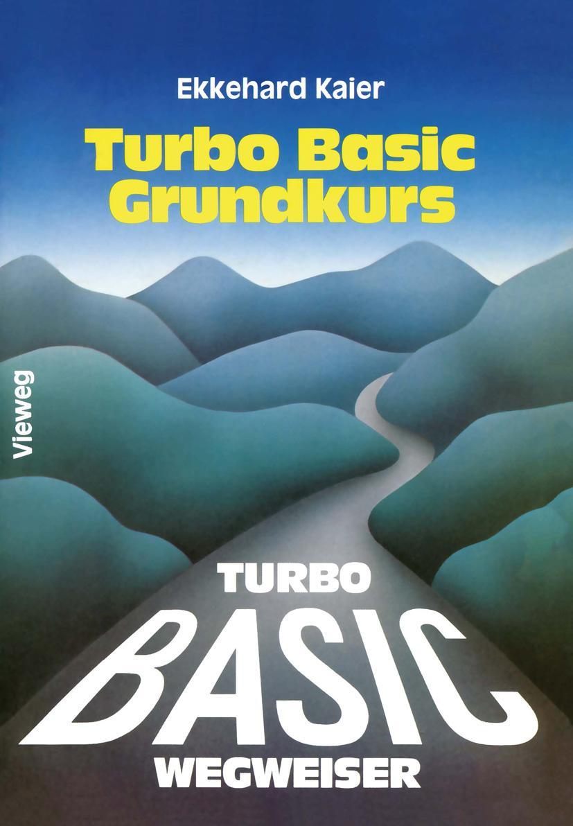 Vorderes Coverbild Turbo Basic-Wegweiser Grundkurs