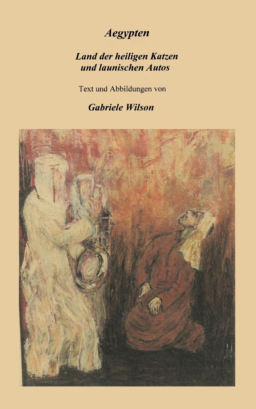 Vorderes Coverbild Aegypten - Land der heiligen Katzen und launischen Autos