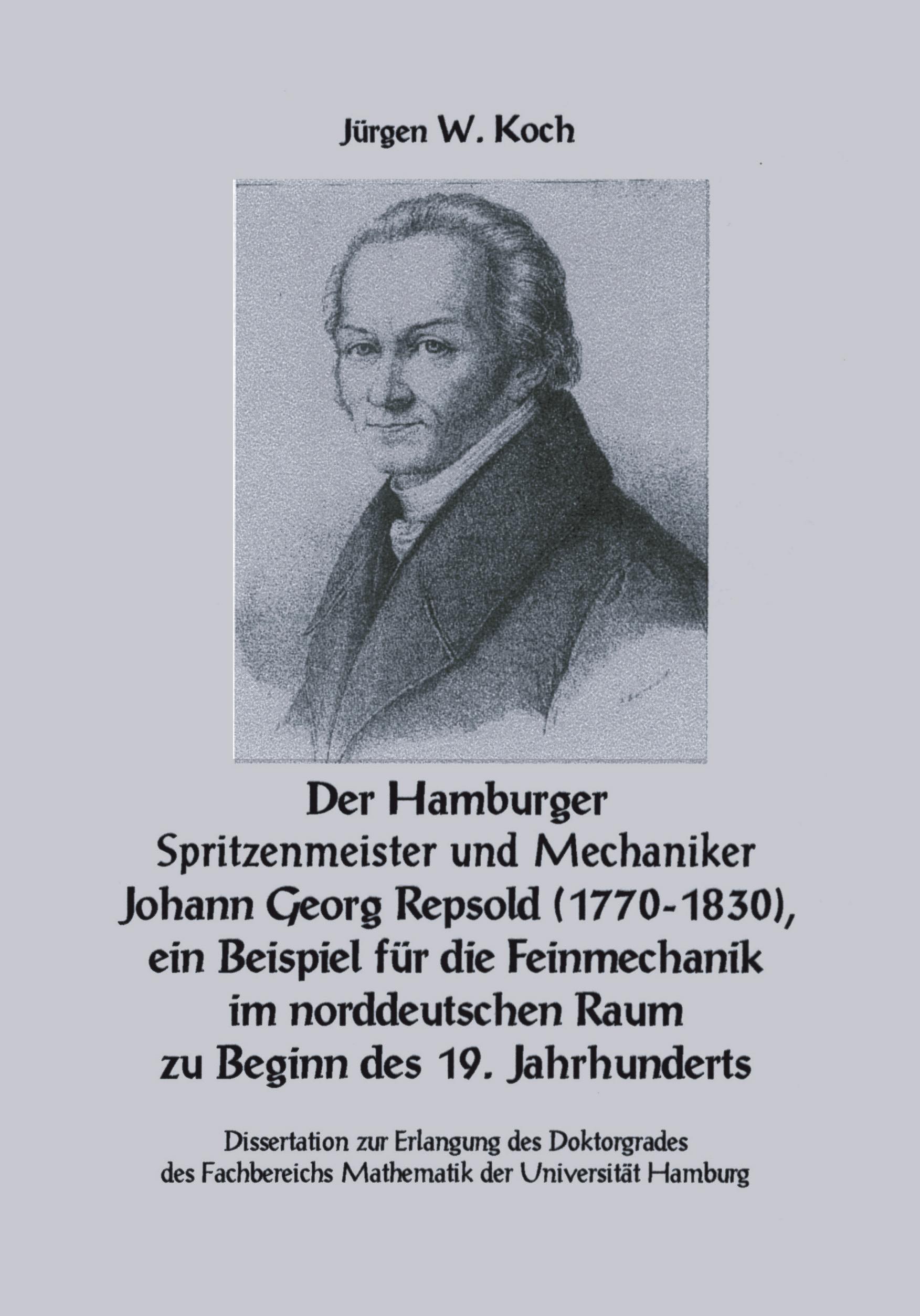 Vorderes Coverbild Der Hamburger Spritzenmeister und Mechaniker Johann Georg Repsold (1770-1830), ein Beispiel für die Feinmechanik im nord