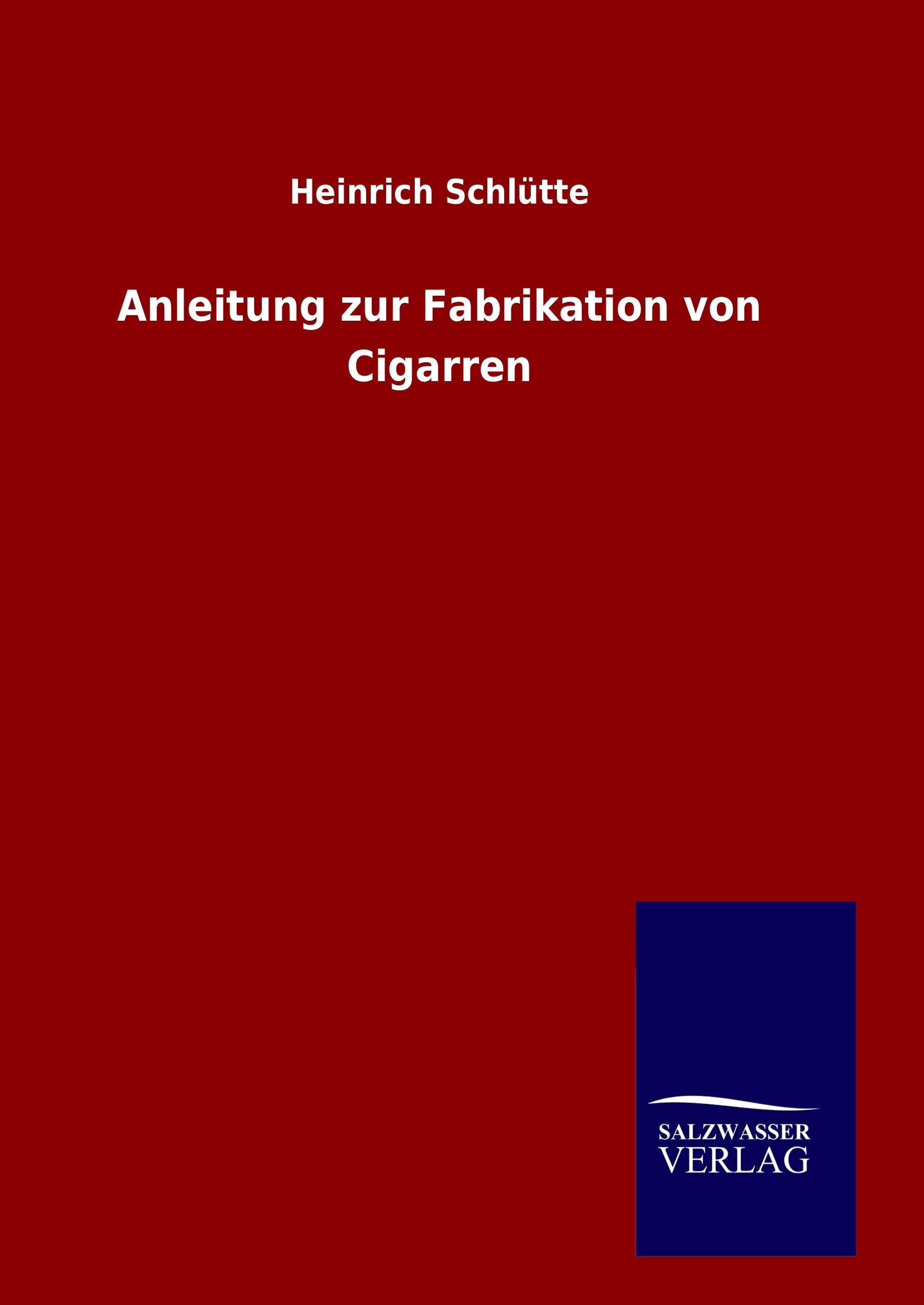 Vorderes Coverbild Anleitung zur Fabrikation von Cigarren