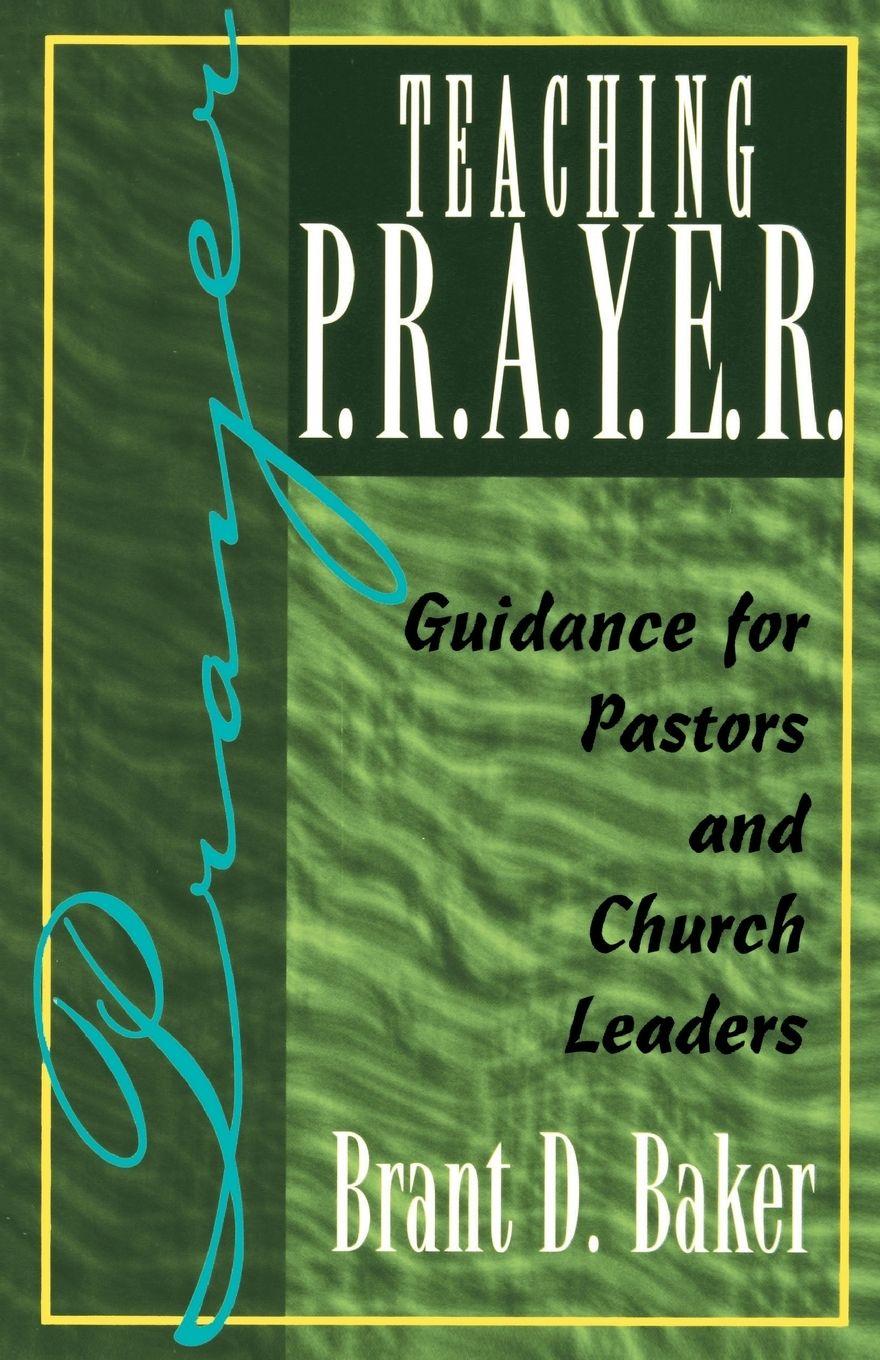 Vorderes Coverbild Teaching P.R.A.Y.E.R. (Prayer)