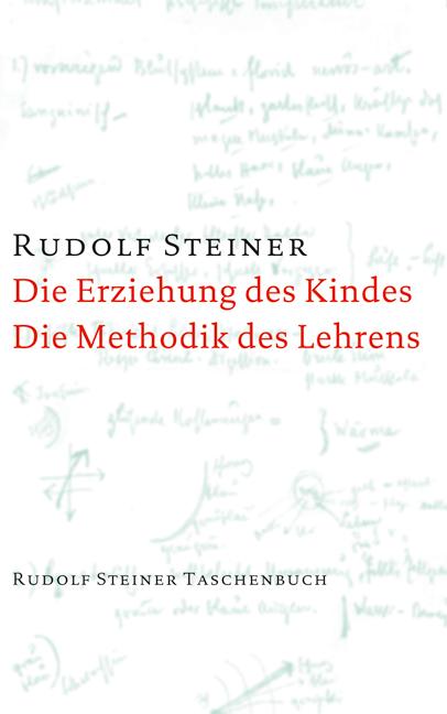 Vorderes Coverbild Die Erziehung des Kindes / Die Methodik des Lehrens