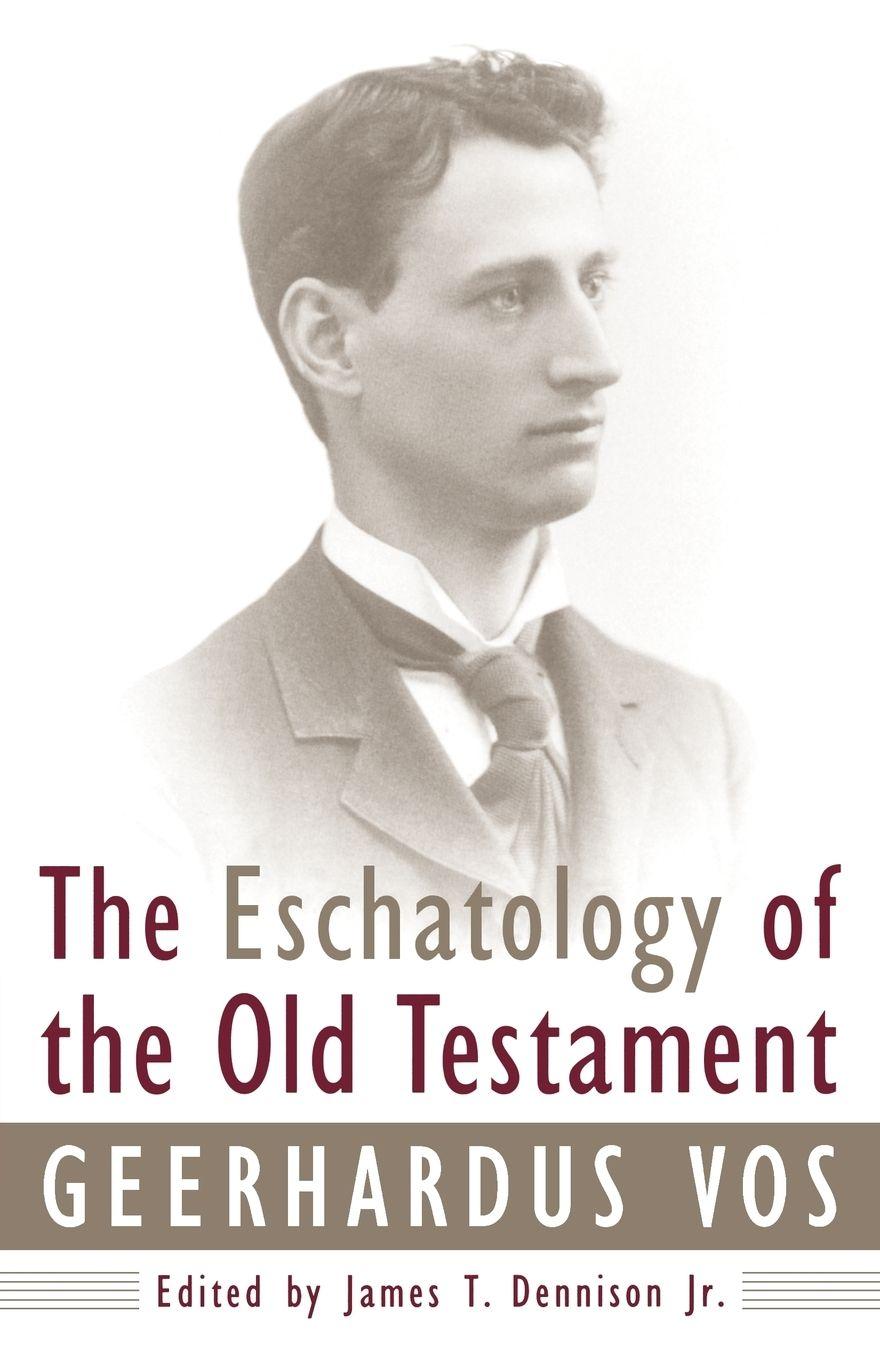 Vorderes Coverbild The Eschatology of the Old Testament
