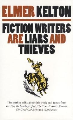 Vorderes Coverbild Fiction Writers Are Liars and Thieves