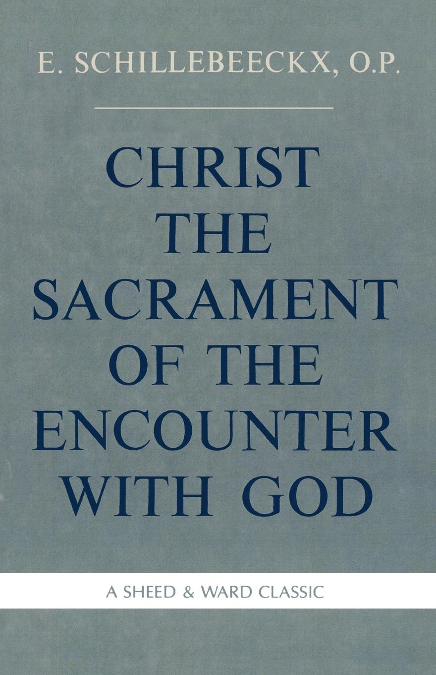 Vorderes Coverbild Christ the Sacrament of the Encounter With God