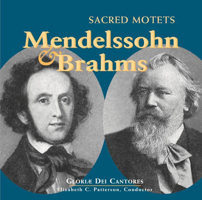 Vorderes Coverbild Mendelssohn Brahms: Sacred Motets