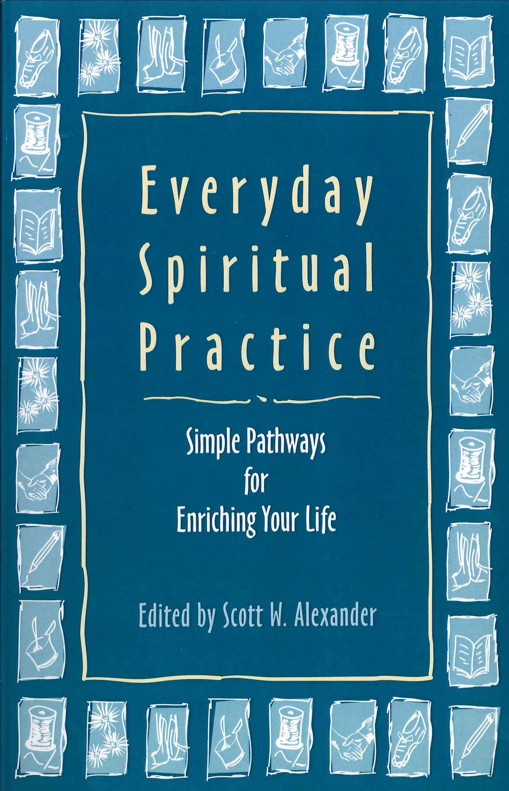 Beispielinhalt (Bild) Everyday Spiritual Practice: Simple Pathways for Enriching Your Life