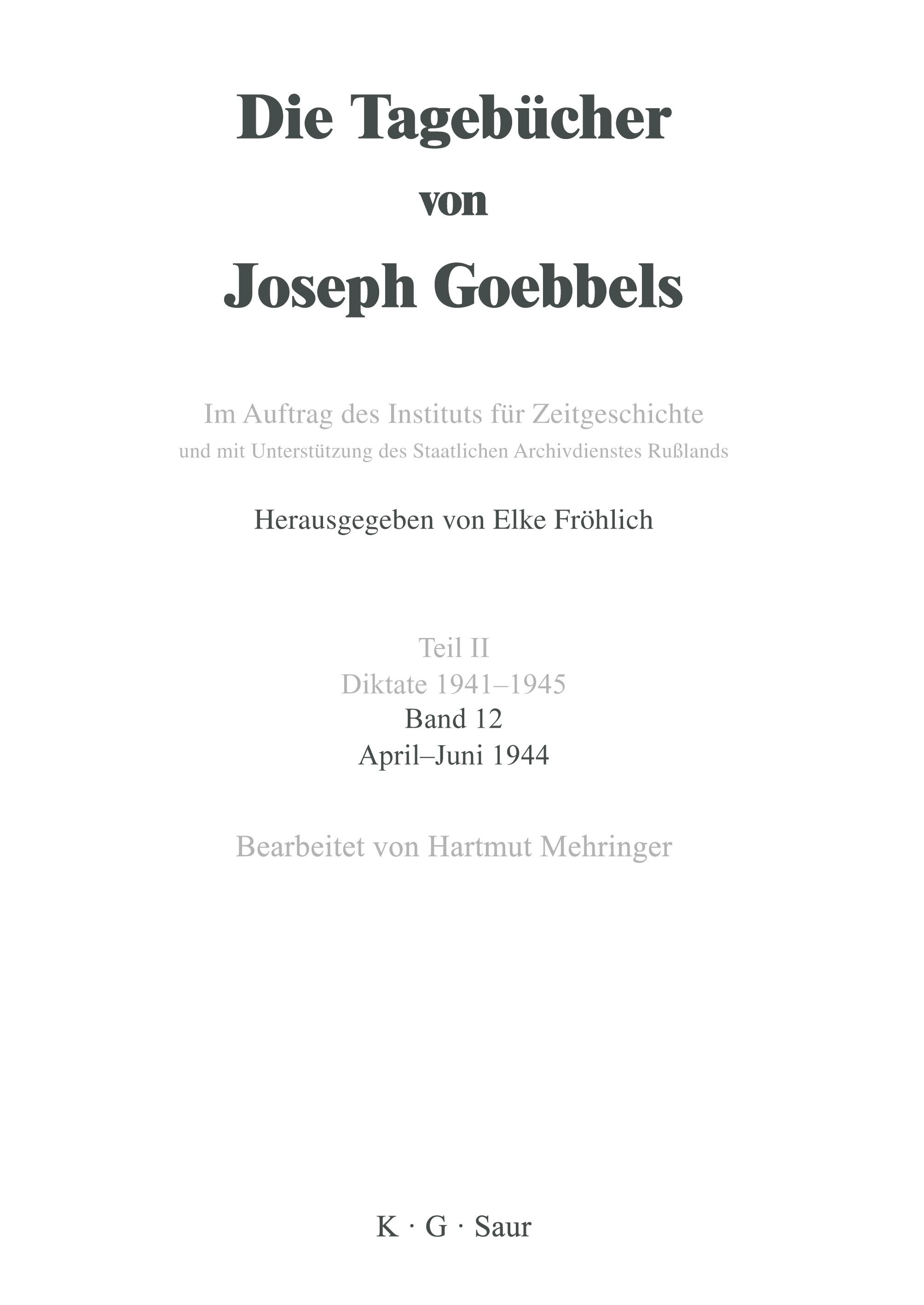 Vorderes Coverbild Die Tagebücher von Joseph Goebbels, Band 12, April - Juni 1944
