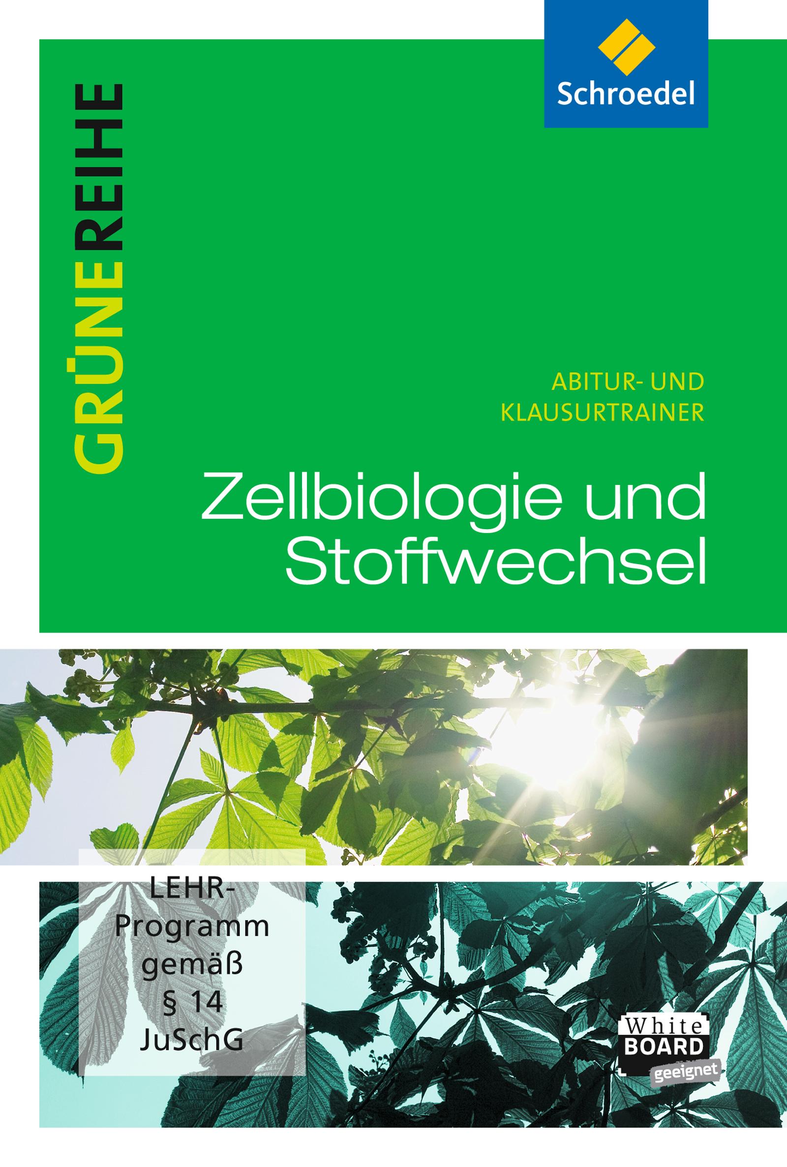 Vorderes Coverbild Grüne Reihe. Zellbiologie und Stoffwechselphysiologie