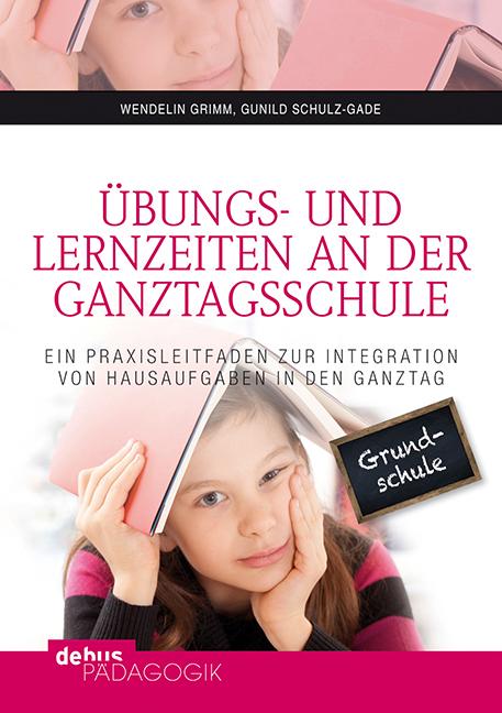Vorderes Coverbild Übungs- und Lernzeiten an der Ganztagsschule