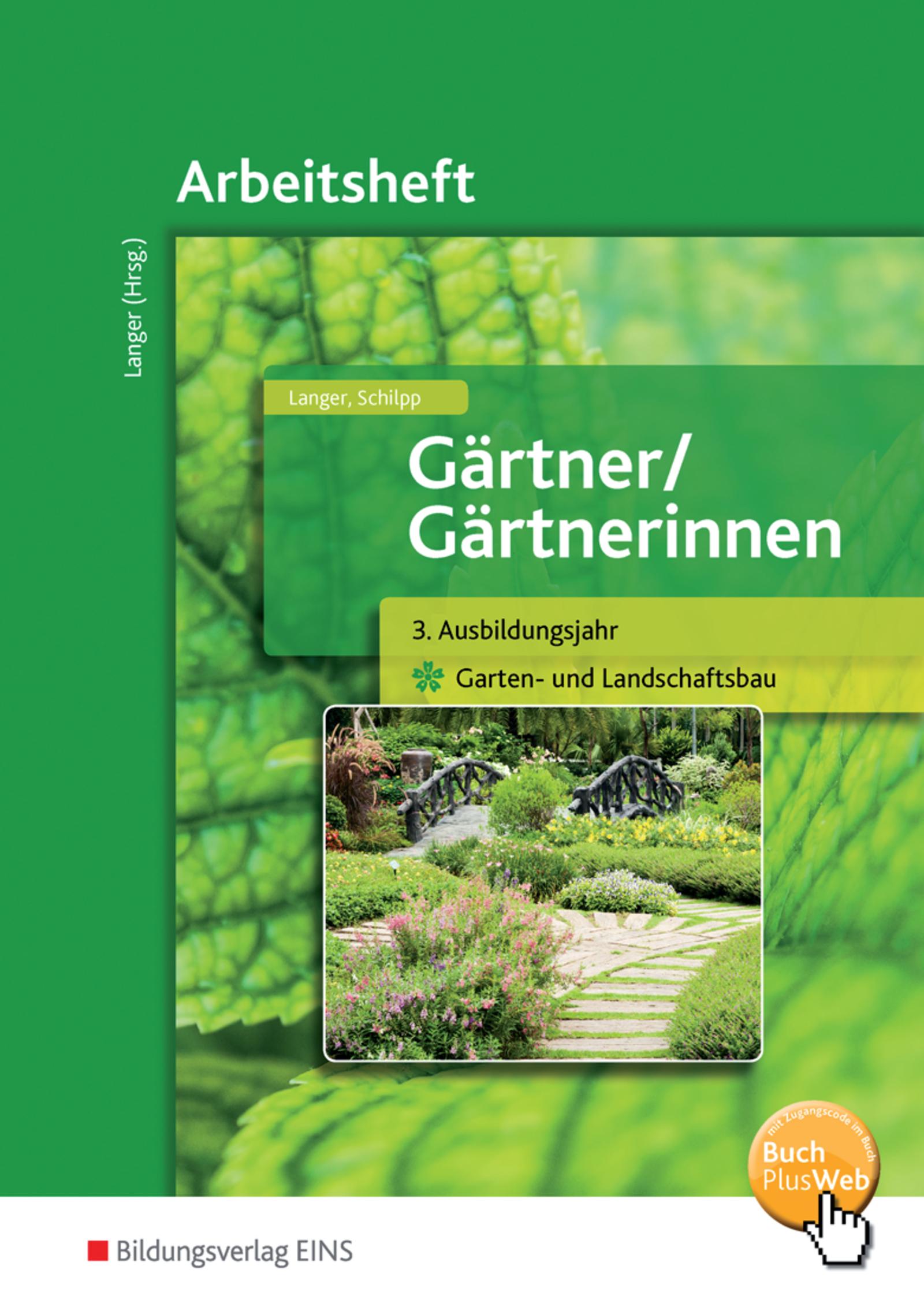 Vorderes Coverbild Gärtner / Gärtnerinnen. 3. Ausbildungsjahr. Arbeitsheft. Garten- und Landschaftsbau