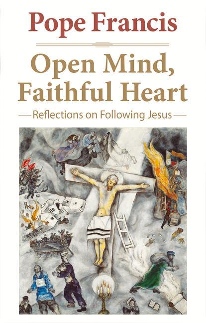 Vorderes Coverbild Open Mind, Faithful Heart Reflections on Following Jesus