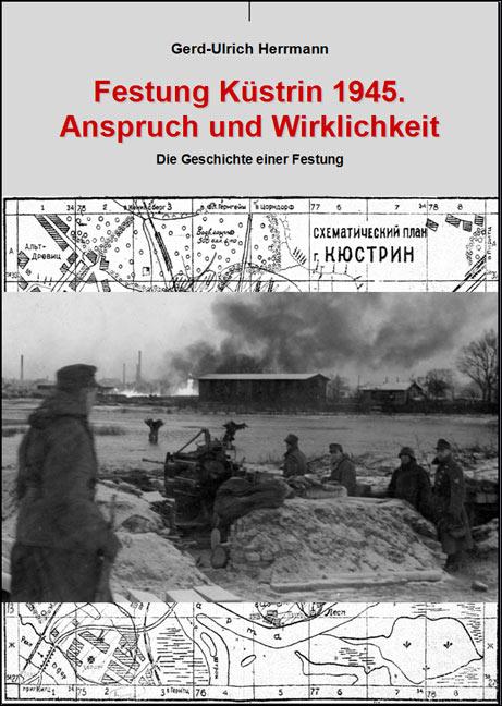 Vorderes Coverbild Festung Küstrin 1945.