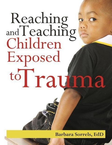Vorderes Coverbild Reaching and Teaching Children Exposed to Trauma
