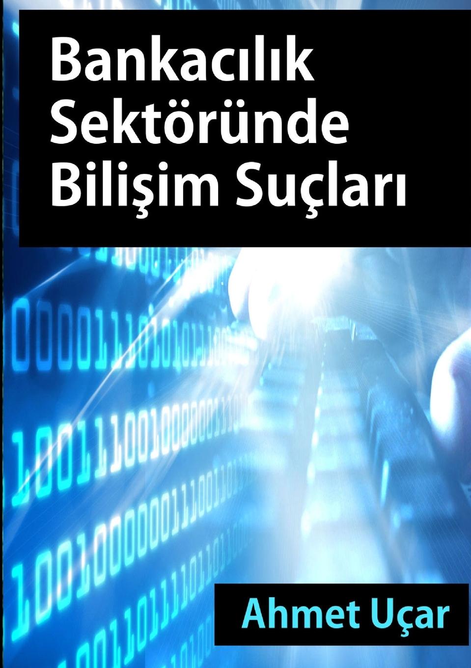 Vorderes Coverbild Bankacilik Sektorunde Bilisim Suclari