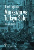 Vorderes Coverbild Binyil Esiginde Marksizm ve Türkiye Solu