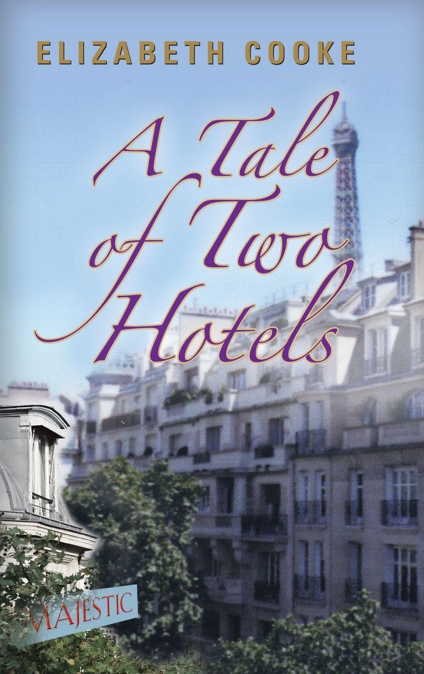 Vorderes Coverbild A Tale of Two Hotels