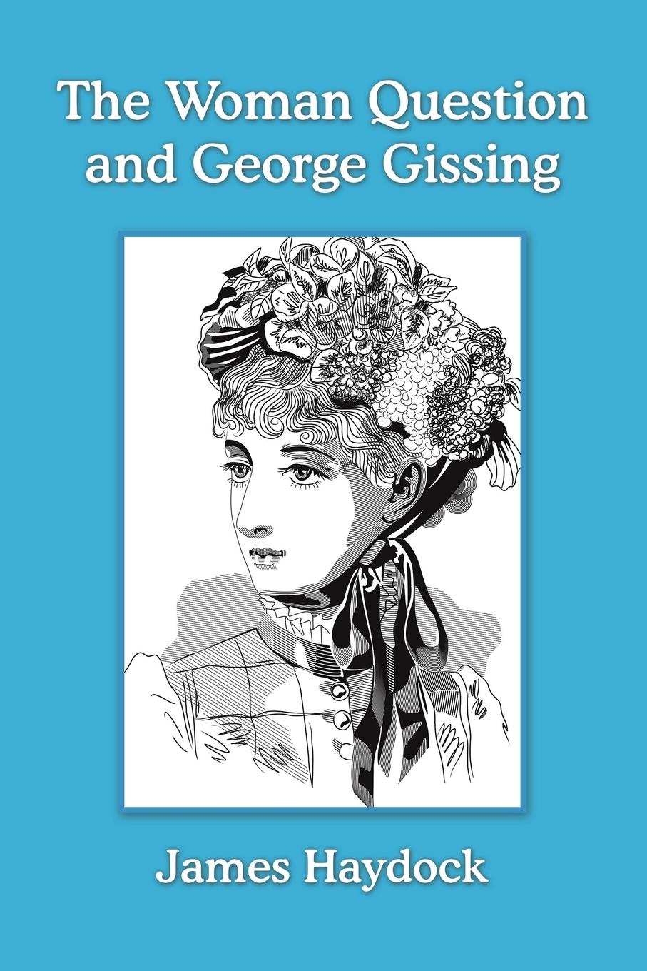 Vorderes Coverbild The Woman Question and George Gissing