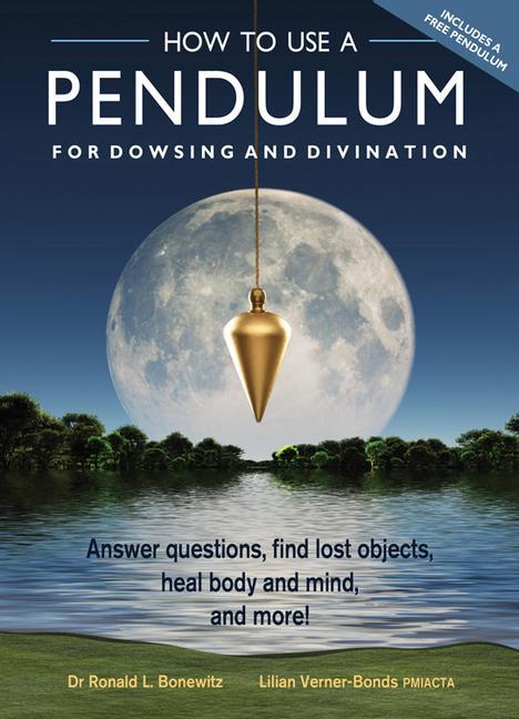Vorderes Coverbild How to Use a Pendulum for Dowsing and Divination