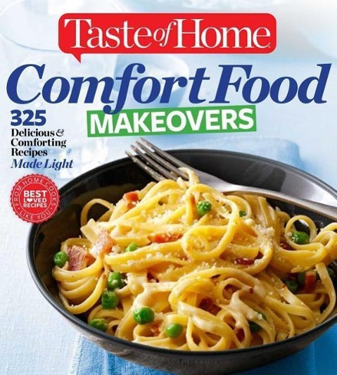 Vorderes Coverbild Taste of Home Comfort Food Makeovers: 325 Delicious & Comforting Recipes Made Light