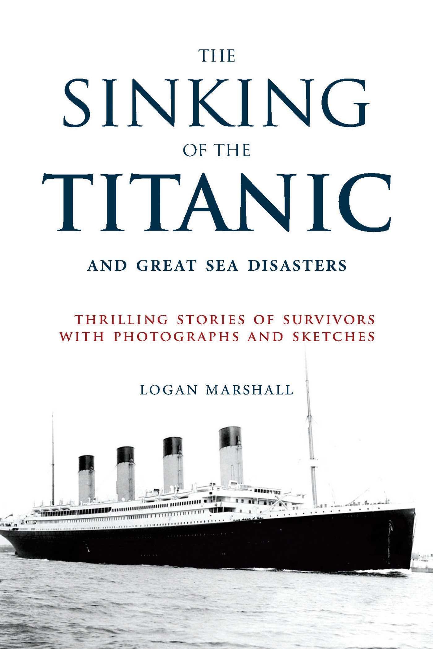 Vorderes Coverbild The Sinking of the Titanic and Great Sea Disasters