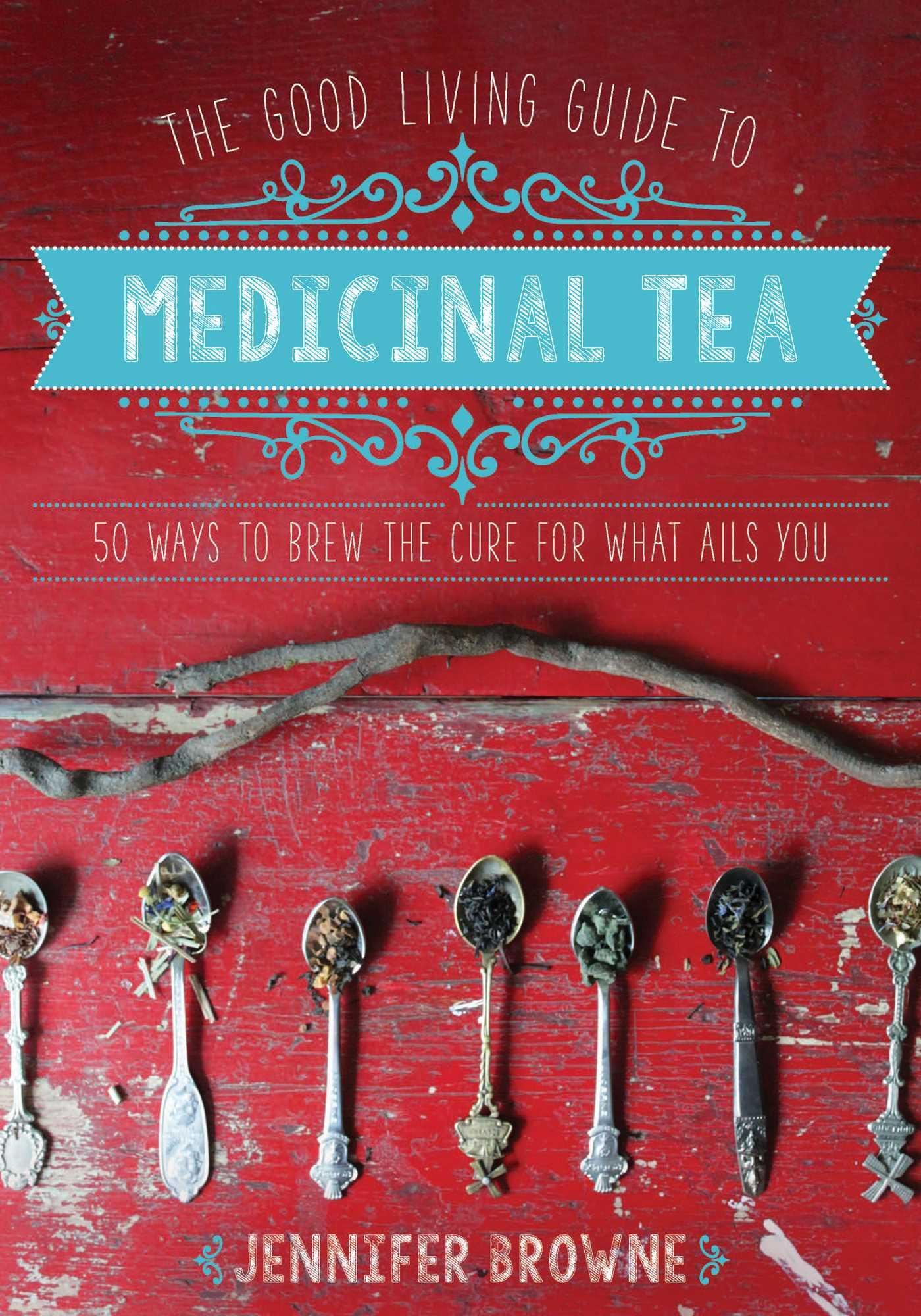Vorderes Coverbild The Good Living Guide to Medicinal Tea
