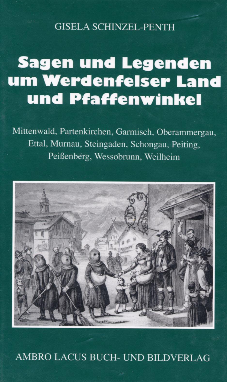 Vorderes Coverbild Sagen und Legenden um das Werdenfelser Land und Pfaffenwinkel