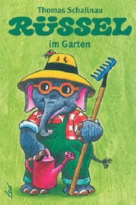 Vorderes Coverbild Rüssel im Garten