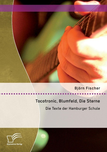 Vorderes Coverbild Tocotronic, Blumfeld, Die Sterne: Die Texte der Hamburger Schule