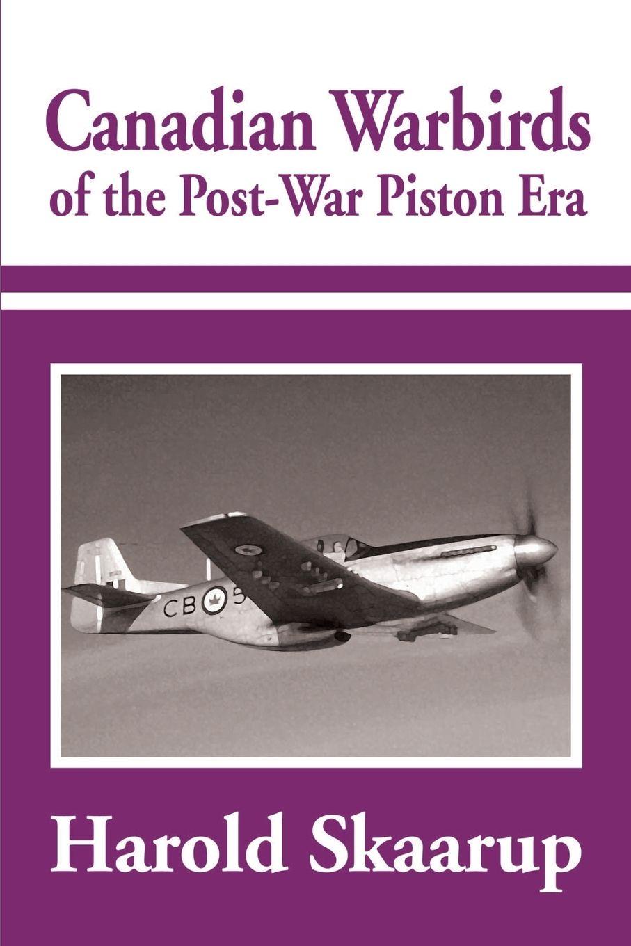 Vorderes Coverbild Canadian Warbirds of the Post-War Piston Era