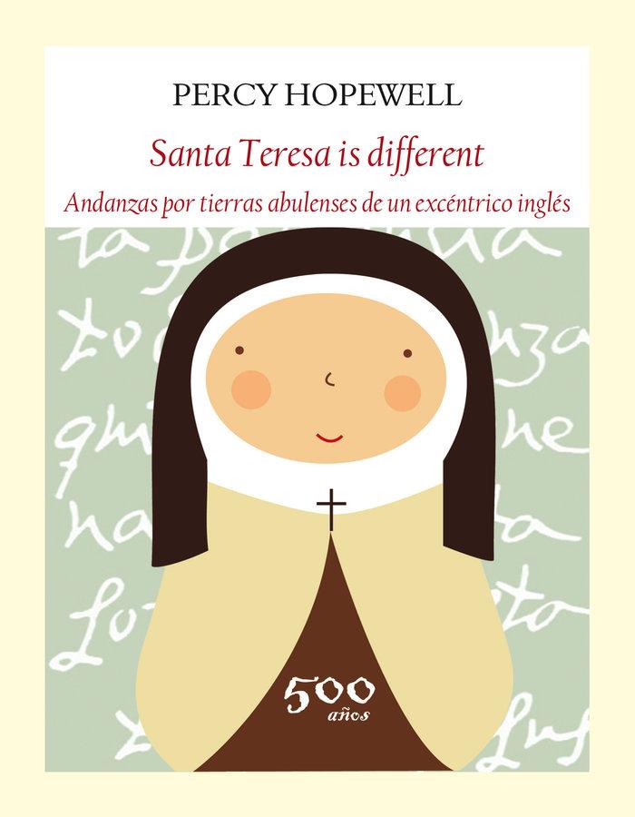 Vorderes Coverbild Santa Teresa is different : andanzas por tierras abulenses de un excéntrico inglés