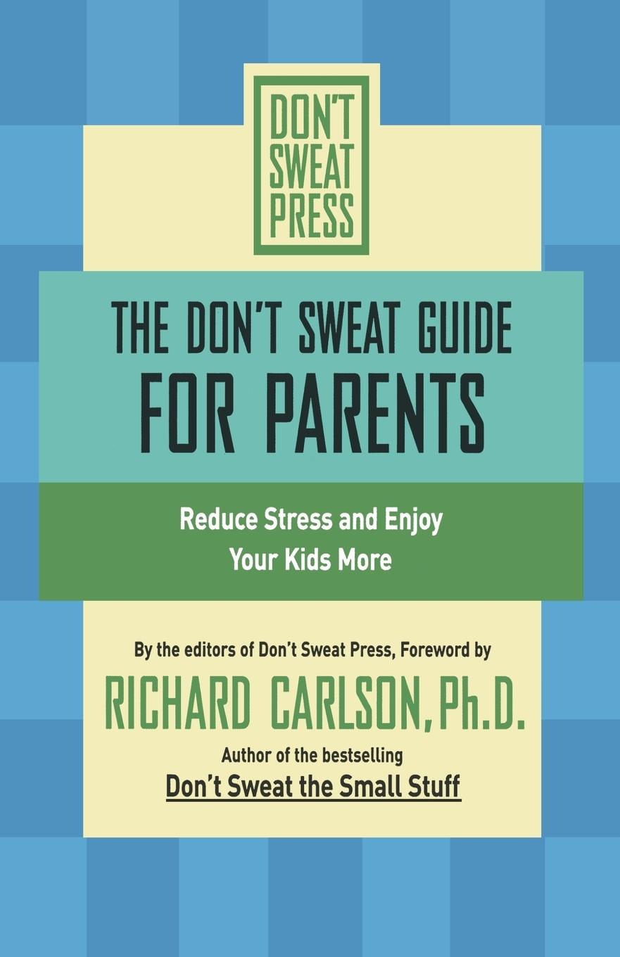 Vorderes Coverbild The Don't Sweat Guide for Parents