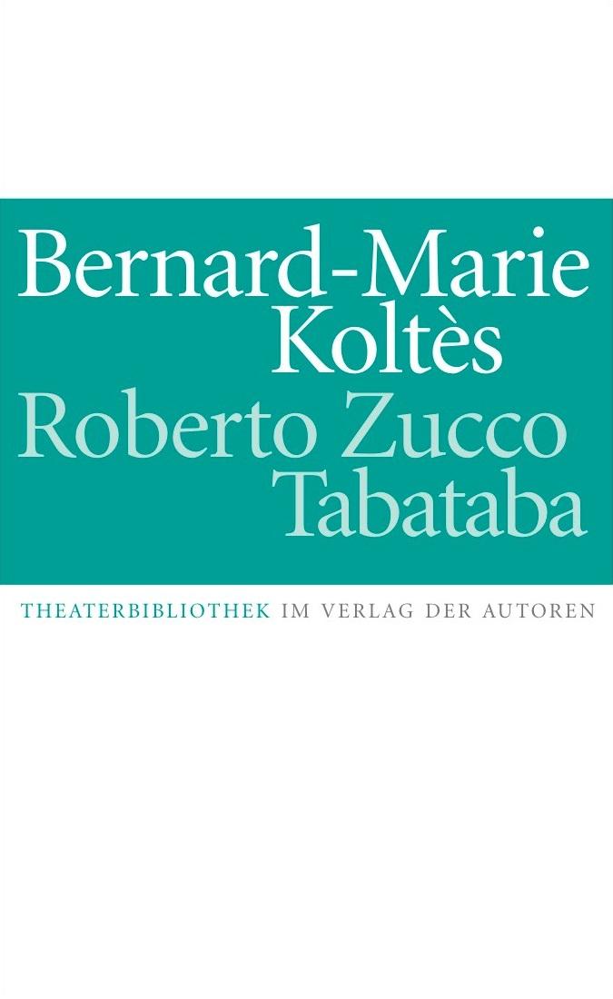 Vorderes Coverbild Roberto Zucco. Tabataba