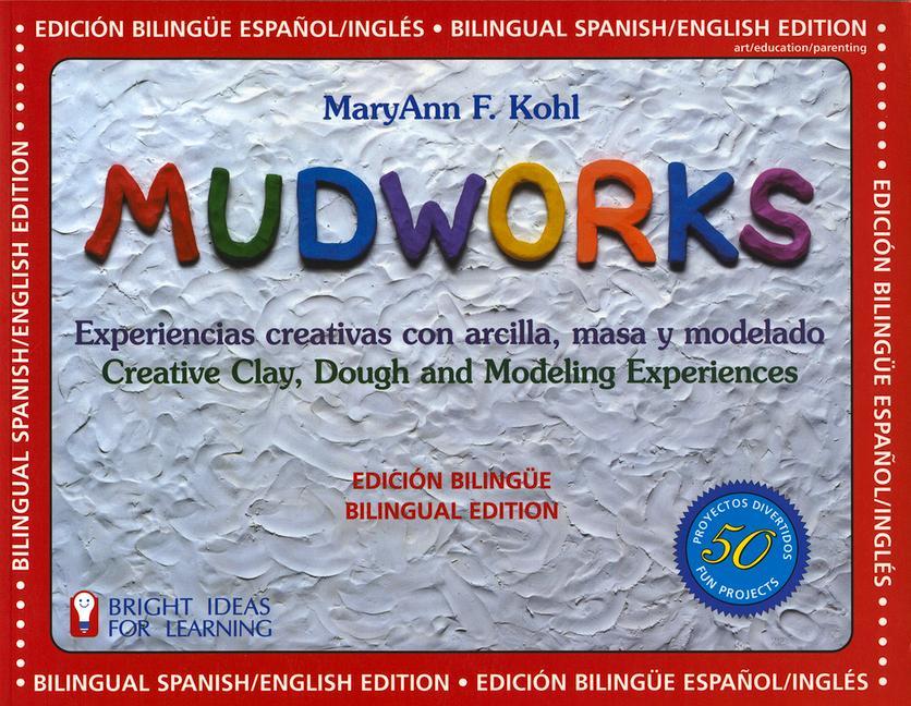 Vorderes Coverbild Mudworks Bilingual Edition-Edición Bilingüe