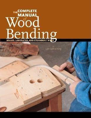 Vorderes Coverbild The Complete Manual of Wood Bending