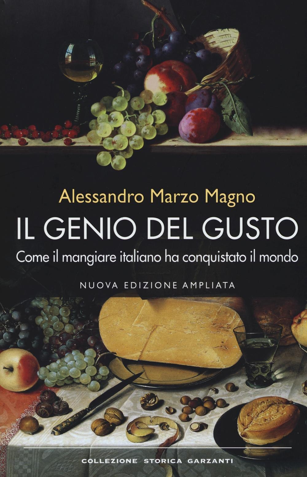 Vorderes Coverbild Il genio del gusto. Come il mangiare italiano ha conquistato il mondo