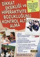 Vorderes Coverbild Dikkat Eksikligi ve Hiperaktivite Bozuklugunu Kontrol Altina Alma