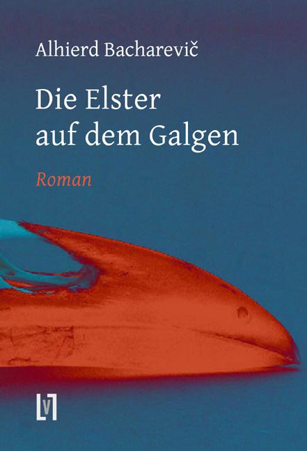Vorderes Coverbild Die Elster auf dem Galgen