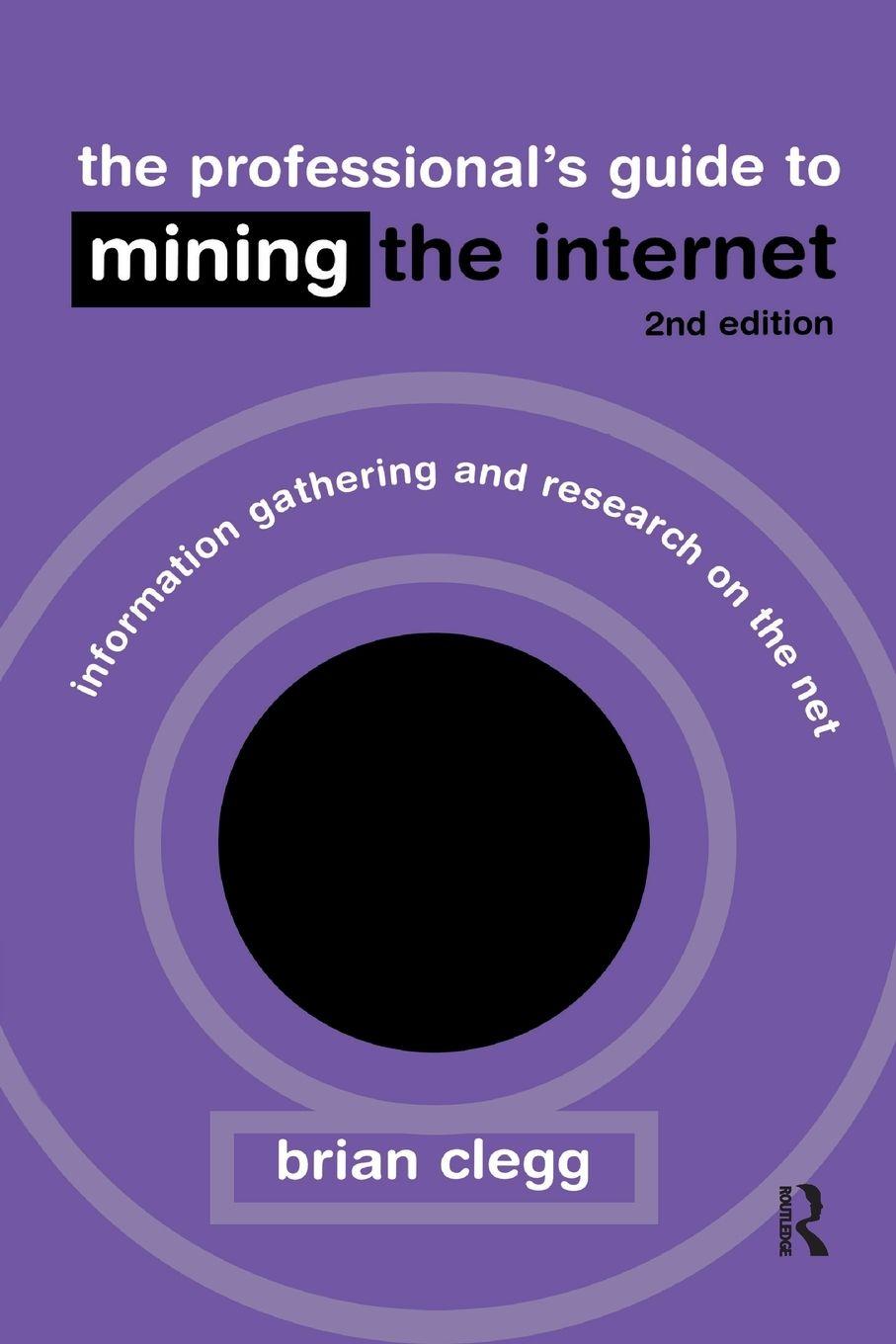 Vorderes Coverbild The Professional's Guide to Mining the Internet