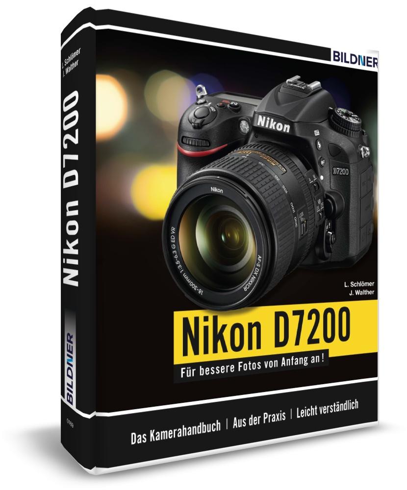 Vorderes Coverbild Nikon D7200 - Für bessere Fotos von Anfang an!