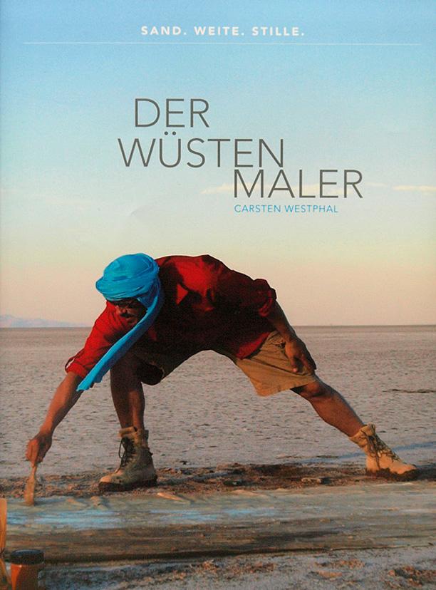 Vorderes Coverbild Der Wüstenmaler Carsten Westphal - Sand. Weite. Stille.