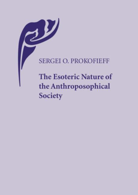 Vorderes Coverbild The Esoteric Nature of the Anthroposophical Society
