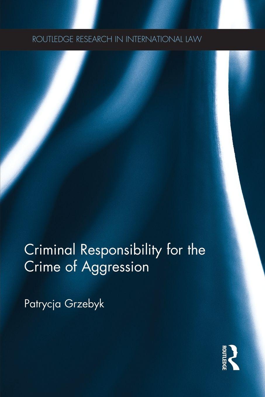 Vorderes Coverbild Criminal Responsibility for the Crime of Aggression