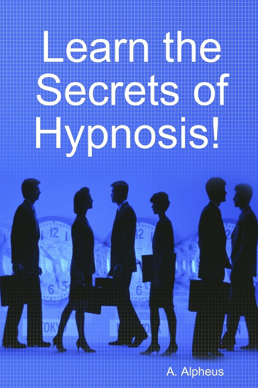 Vorderes Coverbild Learn the Secrets of Hypnosis