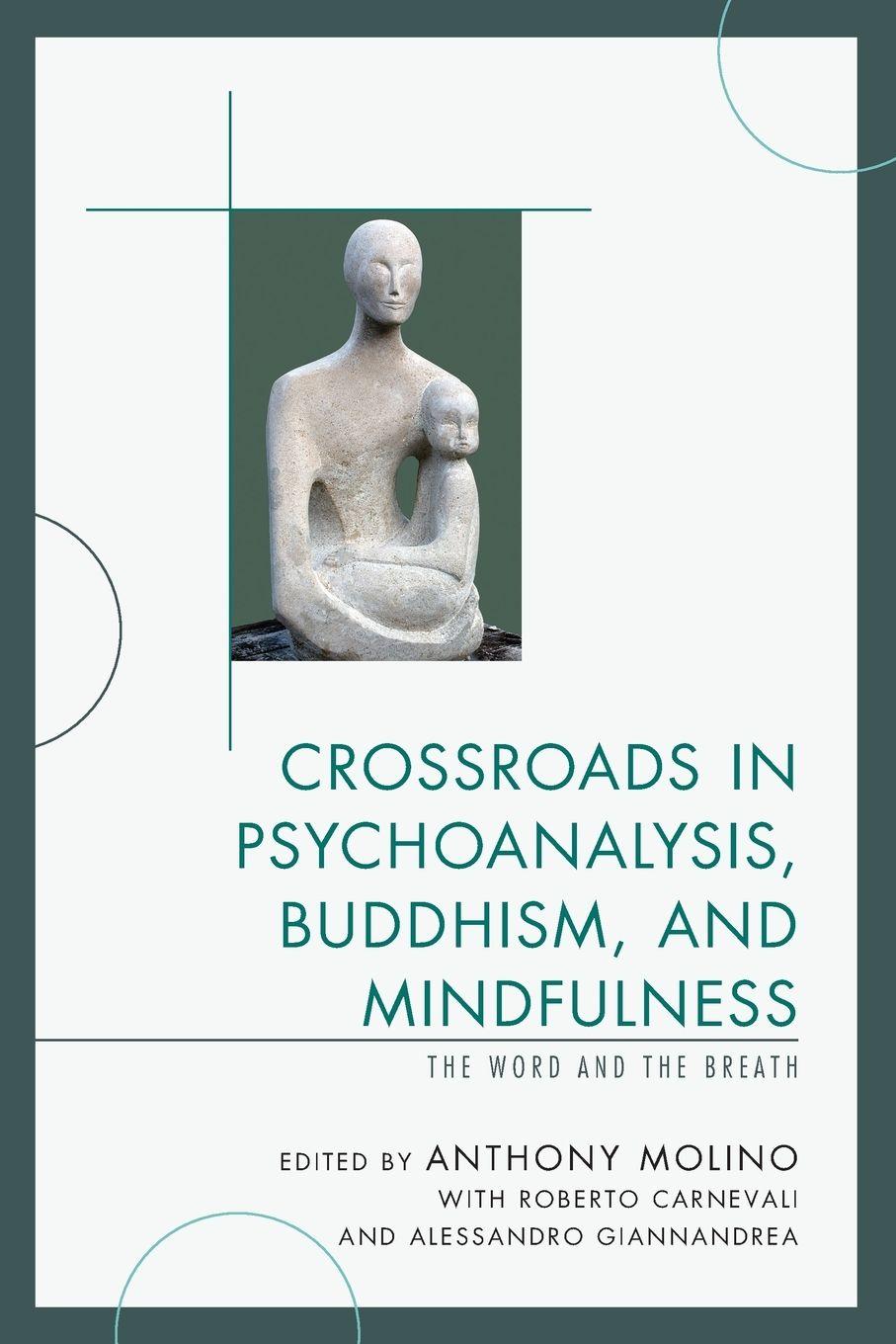 Vorderes Coverbild Crossroads in Psychoanalysis, Buddhism, and Mindfulness