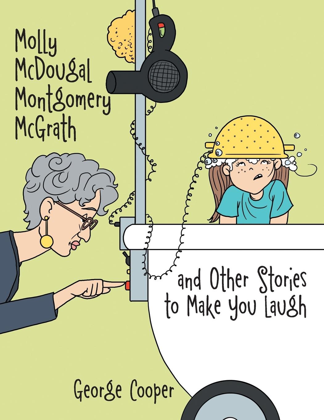 Vorderes Coverbild Molly McDougal Montgomery McGrath and Other Stories to Make You Laugh
