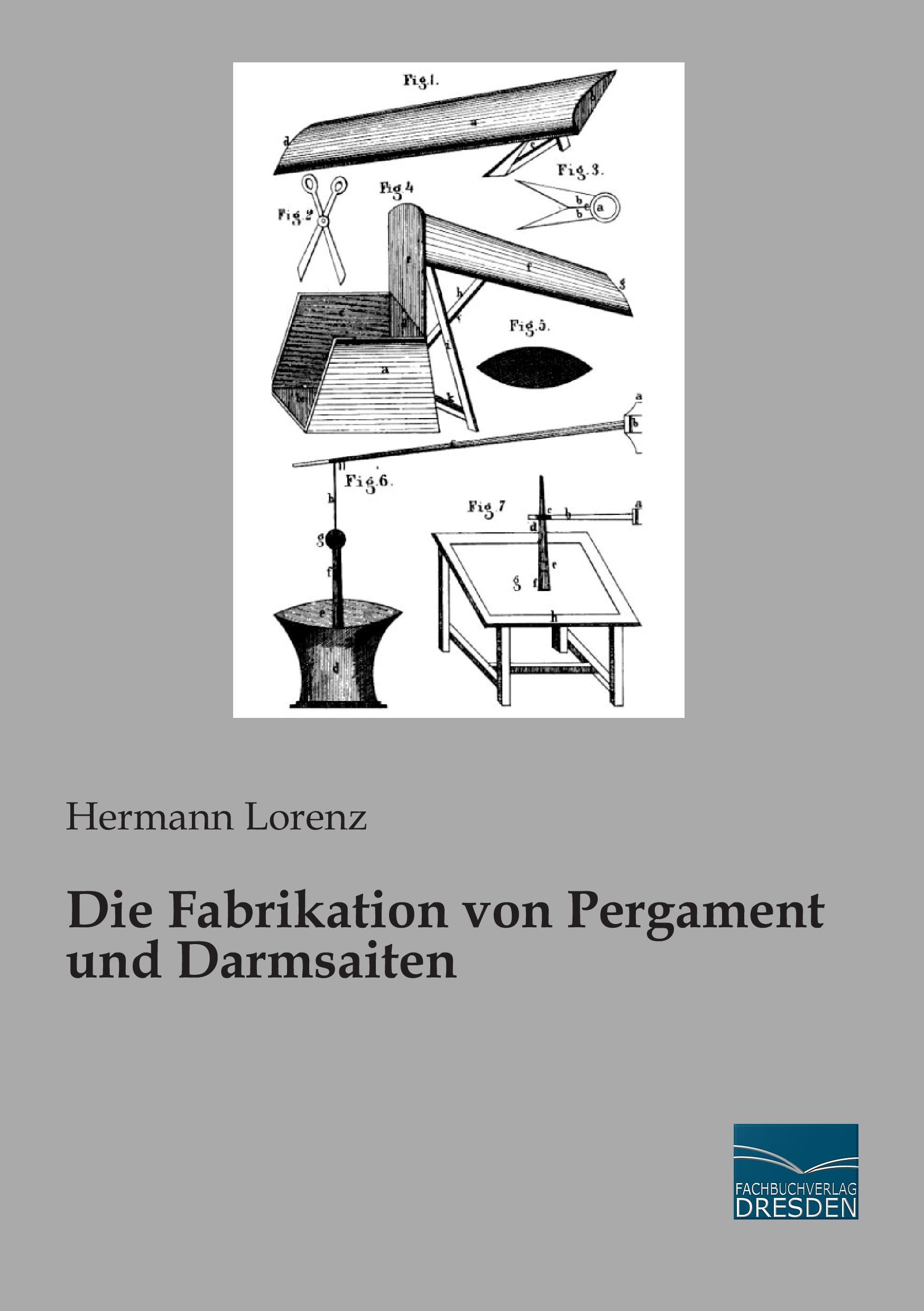 Vorderes Coverbild Die Fabrikation von Pergament und Darmsaiten