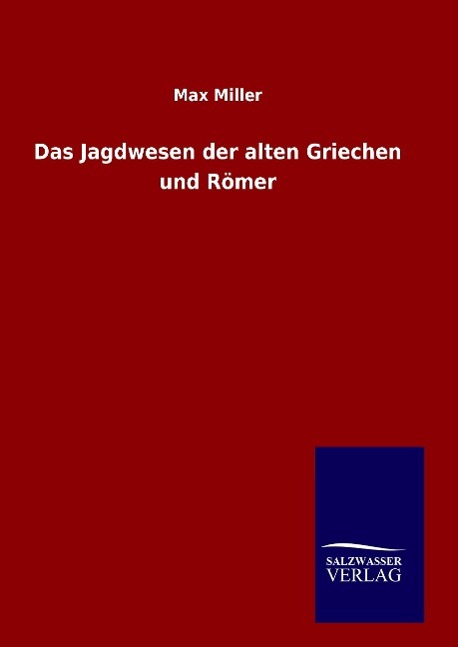 Vorderes Coverbild Das Jagdwesen der alten Griechen und Römer