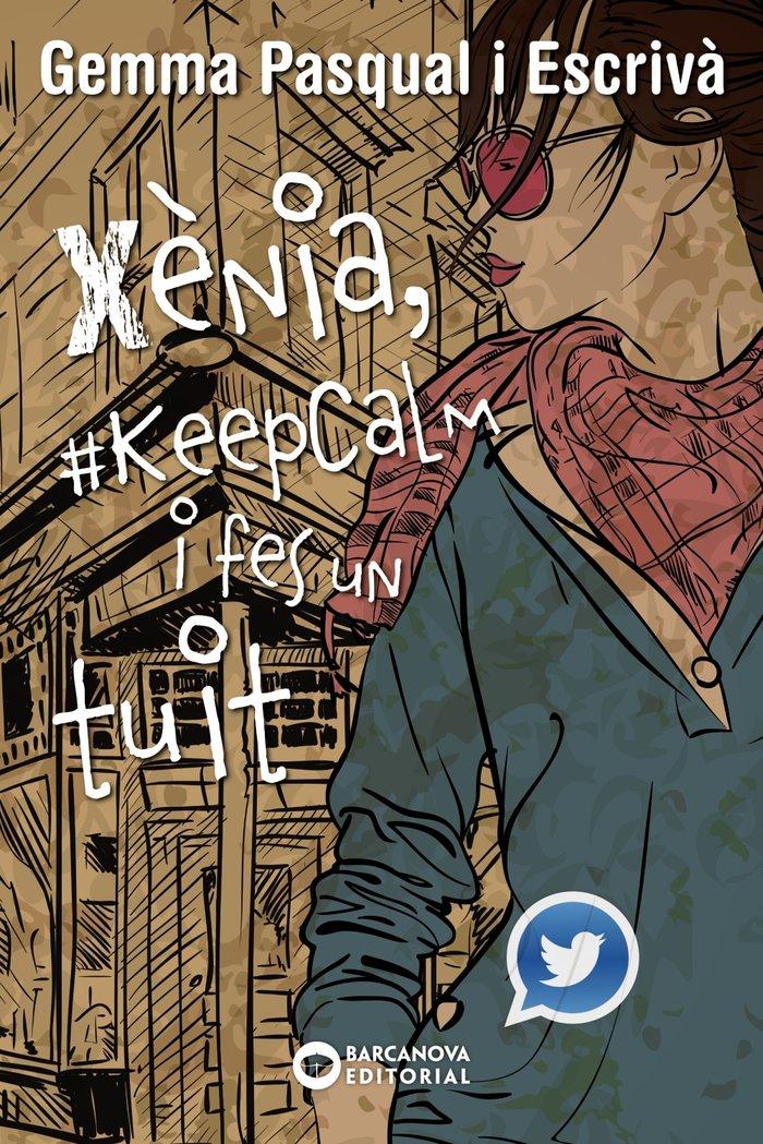 Vorderes Coverbild Xènia, #KeepCalm i fes un tuit